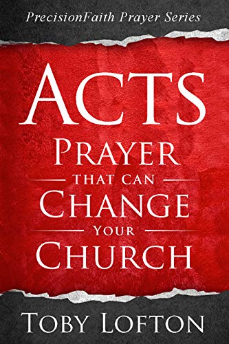 Acts Prayer That Can Change Your Church