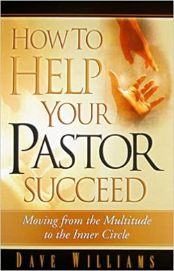 How To Help Your Pastor Succeed