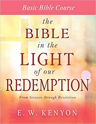 The Bible in the Light of our Redemption